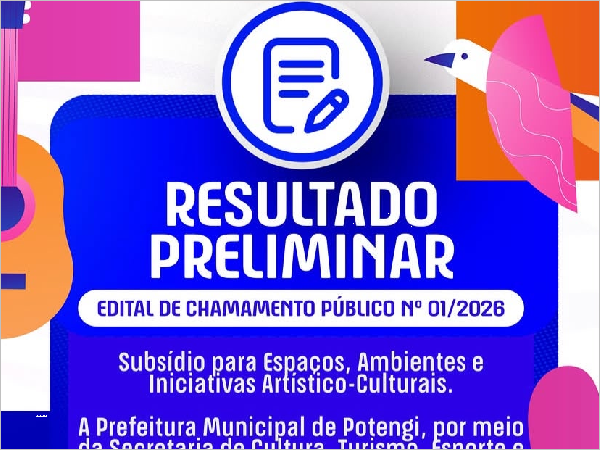 Prefeitura de Potengi divulga resultado preliminar do Edital de Chamamento Públ [...]